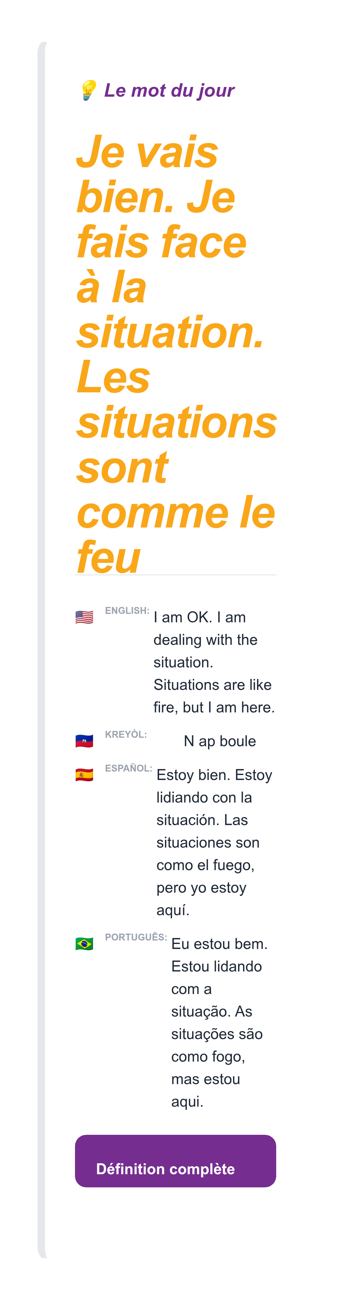 Le mot du jour: Je vais bien. Je fais face à la situation. Les situations sont comme le feu